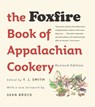 The Foxfire Book of Appalachian Cookery - T. J. Smith - 9781469647548
