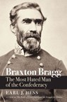 Braxton Bragg - Earl J. Hess - 9781469664064