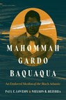 Mahommah Gardo Baquaqua - Paul E. Lovejoy ; Nielson Bezerra - 9781469682440