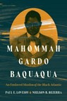 Mahommah Gardo Baquaqua - Paul E. Lovejoy ; Nielson Bezerra - 9781469682457
