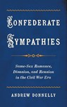 Confederate Sympathies - Andrew Donnelly - 9781469685588