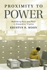 Proximity to Power - Krystyn R. Moon - 9781469686066