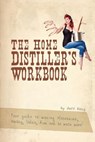 The Home Distiller's Workbook - Jeff King - 9781469989396