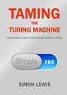 Taming the Turing Machine - Simon Lewis - 9781470985745