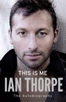 This Is Me - Ian Thorpe - 9781471101236