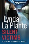 Prime Suspect 3: Silent Victims - Lynda La Plante - 9781471114946