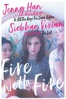 Fire with Fire - Jenny Han ; Siobhan Vivian - 9781471116919
