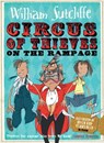 Circus of Thieves on the Rampage - William Sutcliffe - 9781471120268