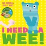 I Need a Wee! - Sue Hendra ; Paul Linnet - 9781471120879