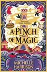 A Pinch of Magic - Michelle Harrison - 9781471124297