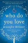 Who do You Love - Jennifer Weiner - 9781471139680