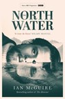 The North Water - Ian McGuire - 9781471151279