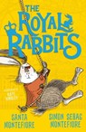The Royal Rabbits - Santa Montefiore ; Simon Sebag Montefiore - 9781471157875