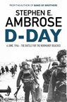 D-Day - Stephen E. Ambrose - 9781471158261