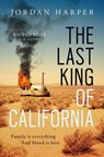 The Last King of California - Jordan Harper - 9781471159008