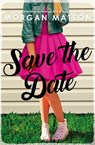 Save the Date - Morgan Matson - 9781471163890
