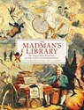 The Madman's Library - Edward Brooke-Hitching - 9781471166914