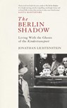 The Berlin Shadow - Jonathan Lichtenstein - 9781471167287