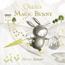 Ollie's Magic Bunny - Nicola Killen - 9781471167966