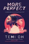 More Perfect - Temi Oh - 9781471171284