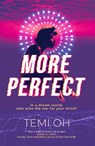 More Perfect - Temi Oh - 9781471171314