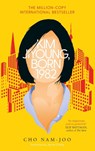 Kim Jiyoung, Born 1982 - Cho Nam-Joo ; Jamie Chang - 9781471184284