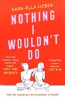 Nothing I Wouldn't Do - Sara-Ella Ozbek - 9781471188008
