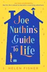 Joe Nuthin's Guide to Life - Helen Fisher - 9781471188732