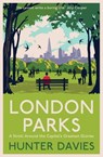 London Parks - Hunter Davies - 9781471190544