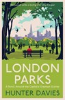 London Parks - Hunter Davies - 9781471190551