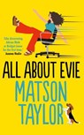 All About Evie - TAYLOR,  Matson - 9781471190841