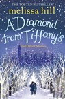 A Diamond from Tiffany's - Melissa Hill - 9781471192630