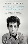 You Lose Yourself You Reappear - Paul Morley - 9781471195167