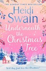 Underneath the Christmas Tree - Heidi Swain - 9781471195846