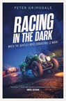 Racing in the Dark - Peter Grimsdale - 9781471198267