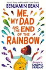 Me, My Dad and the End of the Rainbow - Benjamin Dean - 9781471199745