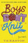 Boys Don't Knit - Tom Easton - 9781471401473