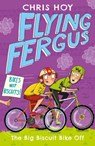 Flying Fergus 3: The Big Biscuit Bike Off - Sir Chris Hoy - 9781471405235