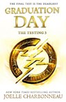 The Testing 3: Graduation Day - Joelle Charbonneau - 9781471407024