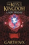Lady Friday: The Keys to the Kingdom 5 - Garth Nix - 9781471410239