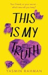 This Is My Truth - Yasmin Rahman - 9781471410529