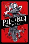 FALL OF THE ARGOSI - SEBASTIEN DE CASTELL - 9781471410598