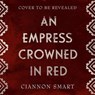 Empress Crowned in Red - Ciannon Smart - 9781471411229