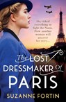 The Lost Dressmaker of Paris - Suzanne Fortin - 9781471415647