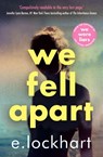 We Fell Apart - E. Lockhart - 9781471419683