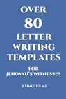 Over 80 Letter Writing Templates for Jehovah's Witnesses - Julie Parks - 9781471775017