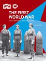 The First World War with Imperial War Museums - Sarah Webb - 9781471800184