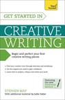 Get Started in Creative Writing - Stephen May ; Jodie Daber - 9781471801785