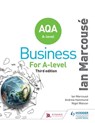 AQA Business for A Level (Marcousé) - Ian Marcouse ; Nigel Watson ; Andrew Hammond - 9781471835186
