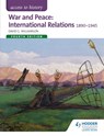 Access to History: War and Peace: International Relations 1890-1945 Fourth Edition - David Williamson - 9781471838286